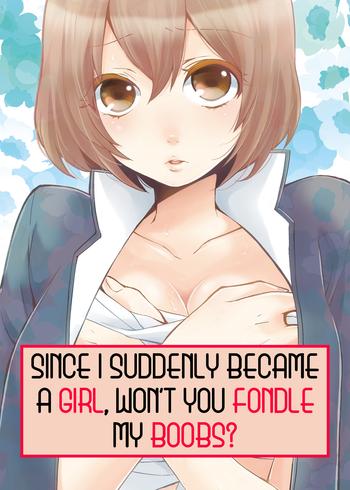 totsuon totsuzen onnanonko ni natta no de ore no oppai monde mimasen ka totsuon since i suddenly became a girl won x27 t you fondle my boobs ch 1 6 cover